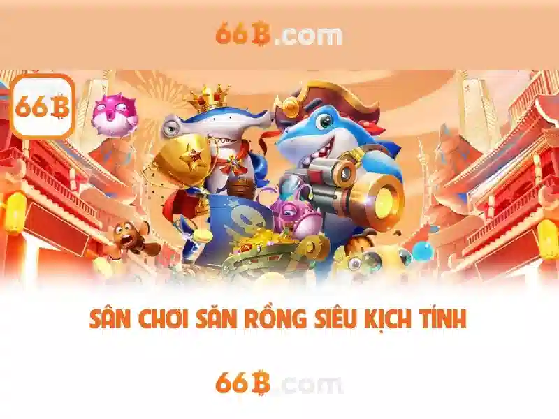 Trải nghiệm Slot đỉnh cao 66B