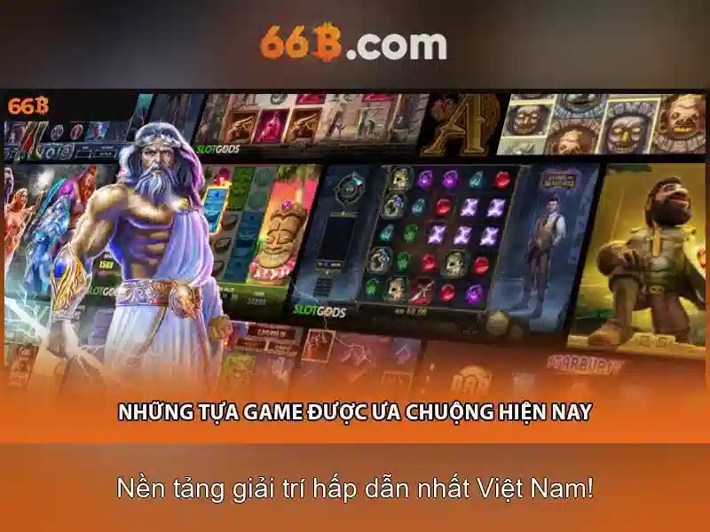 Slot 66B - Trải Nghiệm Đỉnh Cao
