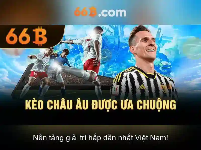 Trang Chủ 66B Ưu Đãi Độc Quyền Cho Thành Viên 66B
